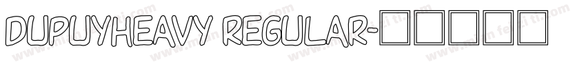 DupuyHeavy Regular字体转换